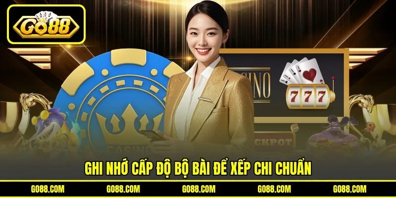 Ghi nhớ cấp độ bộ bài để xếp chi chuẩn