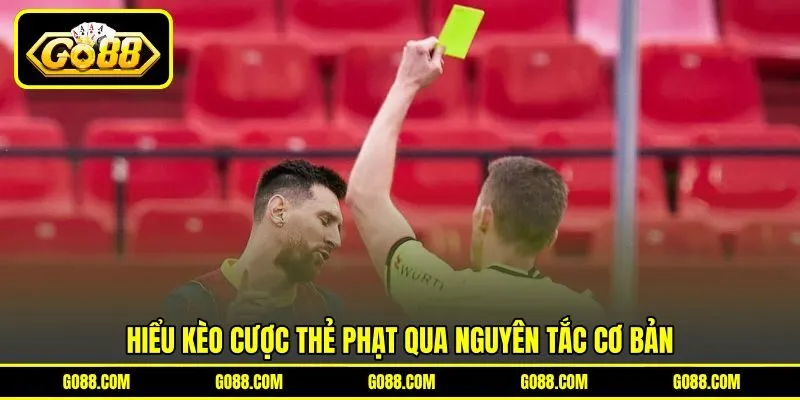 Hiểu kèo cược thẻ phạt qua nguyên tắc cơ bản